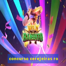 concurso cerejeiras ro